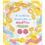 A Incrível Aventura da Genética