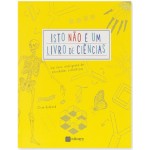 Isto Não é um Livro de Ciências