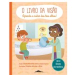 O Livro da Visão Aprende a cuidar dos teus olhos!