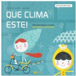 Que Clima Este!